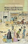 Notes and sketches of New South Wales by Louisa Anne Meredith