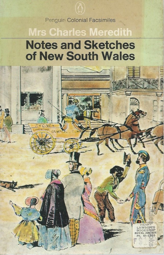 Notes and sketches of New South Wales: During a residence in the colony from 1839 to 1844