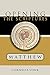 Matthew (Opening the Scriptures)