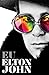 Eu, Elton John