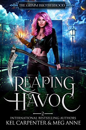 Reaping Havoc (The Grimm Brotherhood, #2)