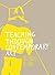 TEACHING THROUGH CONTEMPORA...