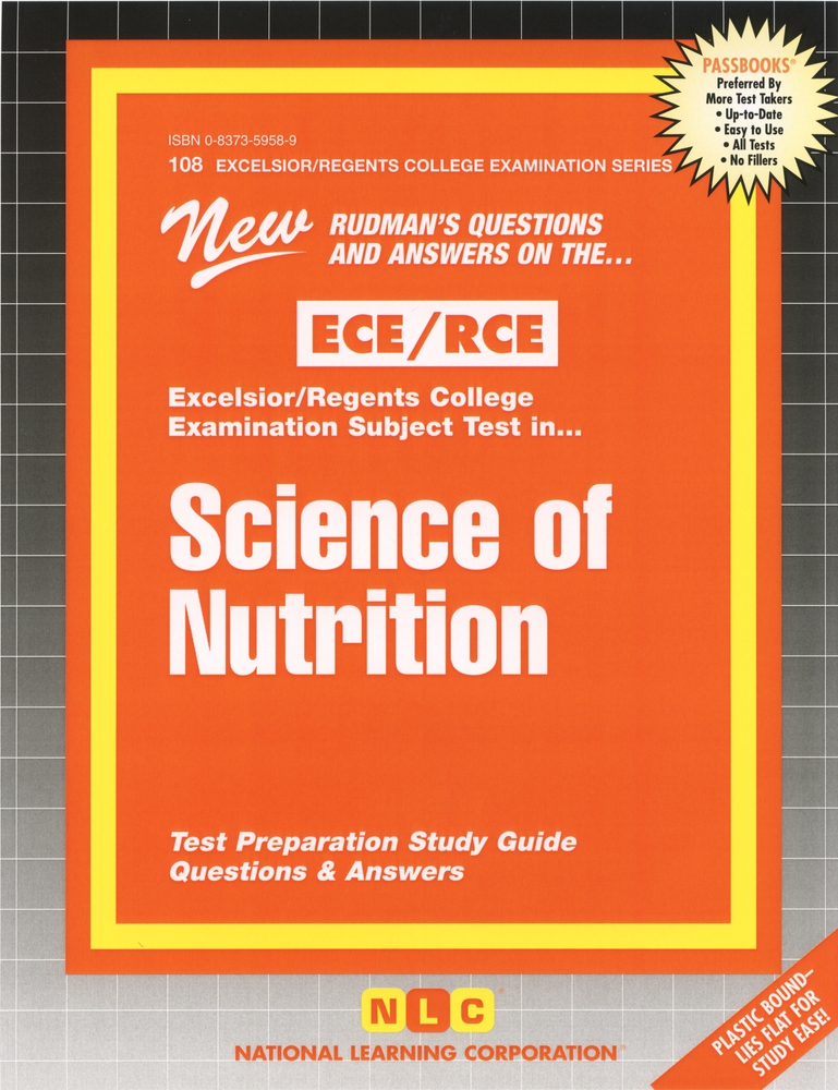 Science of Nutrition (108) (Excelsior / Regents College Examinations)