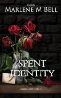 Spent Identity (Annalisse Series #2)