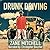 Drunk Driving (Misadventures of a Drunk in Paradise, #3)
