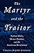 The Martyr and the Traitor: Nathan Hale, Moses Dunbar, and the American Revolution