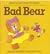 Bad Bear (Help Your Child to Read)