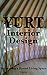 Yurt Interior Design: Decor...