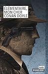 Élémentaire mon cher Conan Doyle (Rivages/Noir t. 1079) by Various