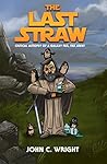 The Last Straw: A...
