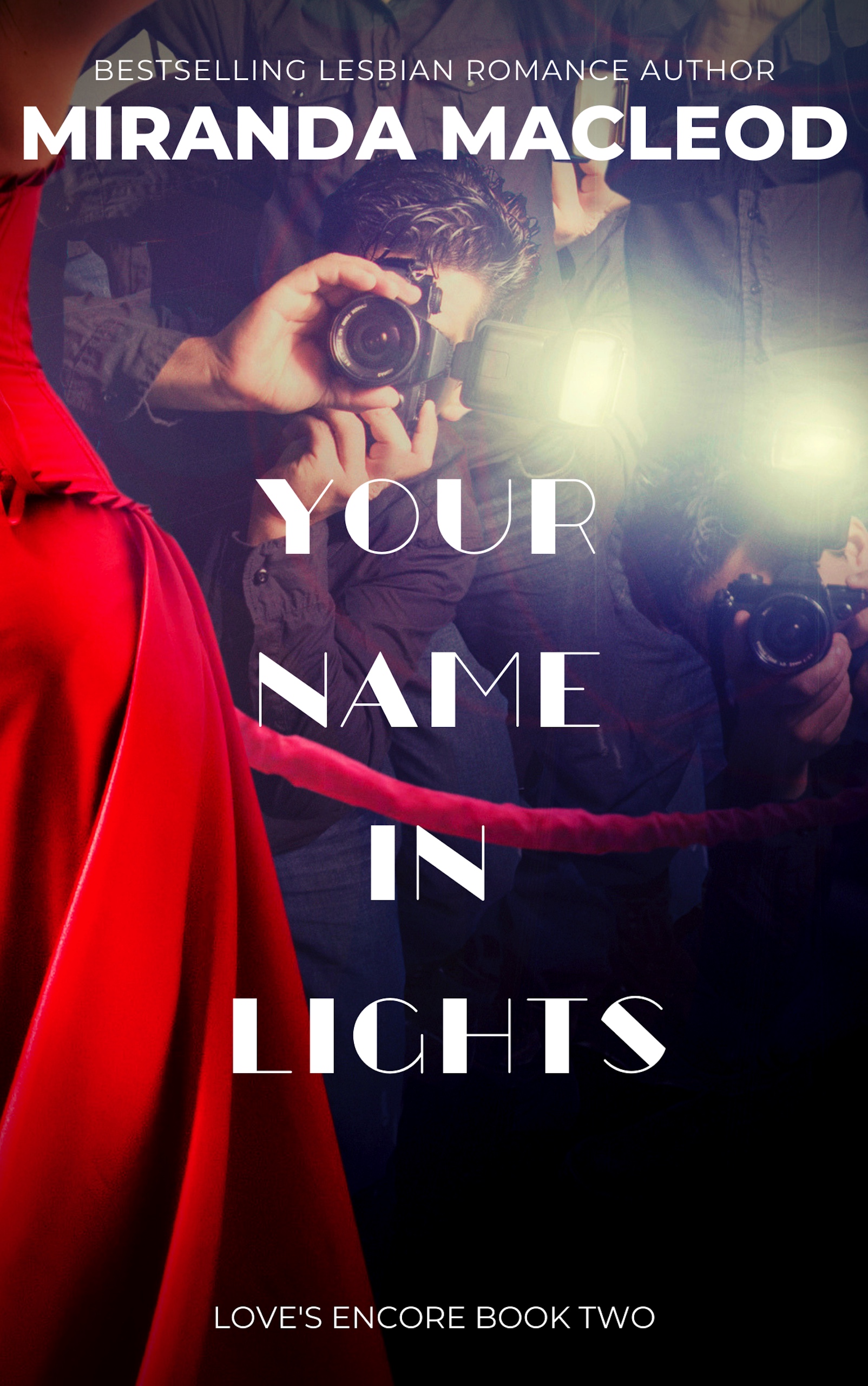 Your Name In Lights (Love's Encore, #2)