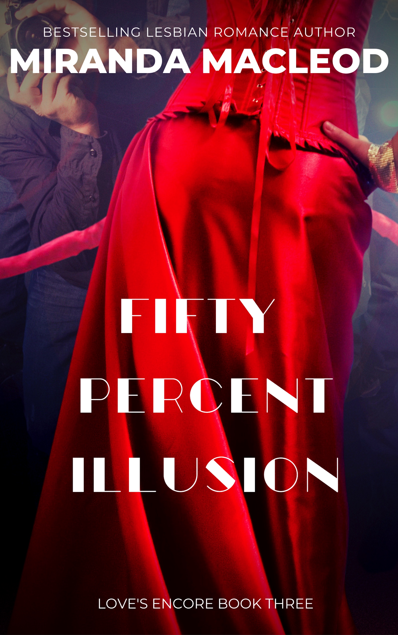 Fifty Percent Illusion (Love's Encore, #3)