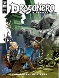 Dragonero Il Ribelle n. 3: I guardiani di pietra