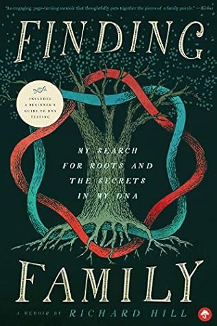 Finding Family: My Search for Roots and the Secrets in My DNA