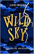 Wild Sky: The Relic Hunters #2