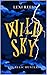 Wild Sky: The Relic Hunters #2