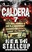 The End Is Here (Caldera #7)