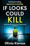 If Looks Could Kill by Olivia Kiernan