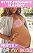 Hyper-Pregnant Nanny: Fertile For Her Boss: First Time Taboo Instant Pregnancy