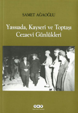 Yassıada, Kayseri ve Toptaşı Cezaevi Günlükleri