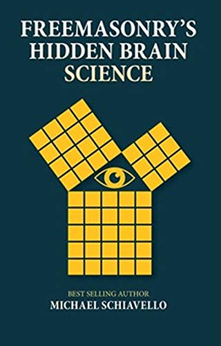 Freemasonry's Hidden Brain Science (Paperback)