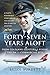 Forty-Seven Years Aloft by Brian Burdett