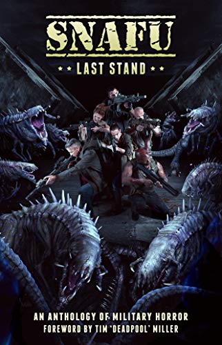 SNAFU: Last Stand (Kindle Edition)