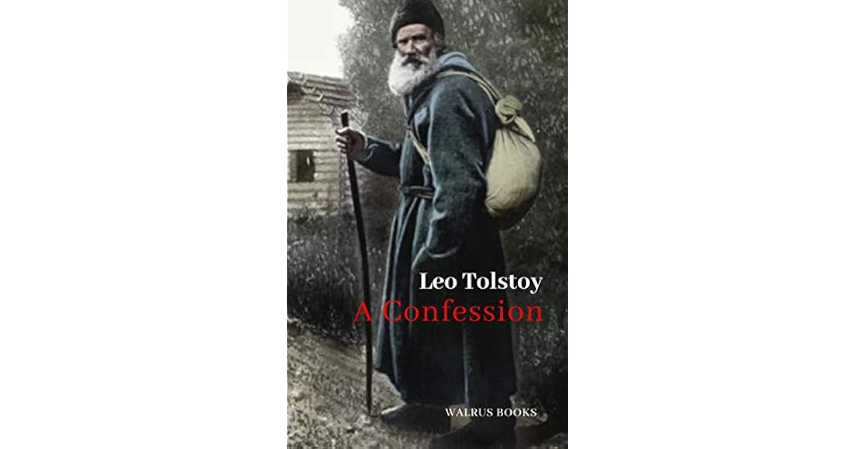 A Confession by Leo Tolstoy