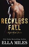 Reckless Fall by Ella Miles