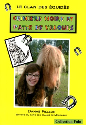 Le Clan des Equides, Criniere Noire et Patte de Velours (FOIN t. 1) (French Edition)
