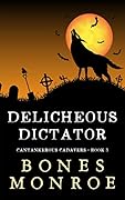 Delicheous Dictator