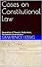 Constitutional Law: A caseb...