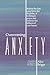 Overcoming Anxiety by Alice Briggs