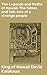 The Legends and Myths of Hawaii: The fables and folk-lore of a strange people: Enriched edition. Unveiling the Enchanting Tales of Hawaii's Ancient Lore