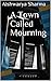 A Town Called Mourning
