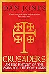 Crusaders: The Epic History of the Wars for the Holy Lands