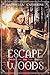 Escape the Woods (The Scarl...