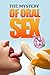 THE MYSTERY OF ORAL SEX :