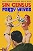 Sin Census / Party Wives