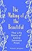 The Making of The Beautiful - The Life Story of Annie Johnson... by Annie Johnson  Flint