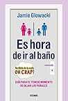 Es hora de ir al baño: Guía para el temido momento de dejar los pañales (En familia) (Spanish Edition)