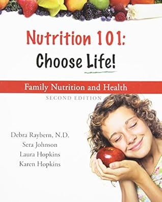 Nutrition 101: Choose Life