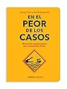 En el peor de los casos by Joshua Piven