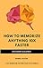 How To Memorize Anything 10...