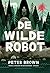 De wilde robot (De wilde robot, #1)