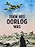 Toen het oorlog was: 1939-1945