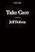 Take Care (Twenty Four Hour...