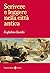 Scrivere e leggere nella città antica
