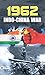 1962 INDO-CHINA WAR by Rishi Raj by Rishi Raj