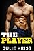 The Player by Julie Kriss